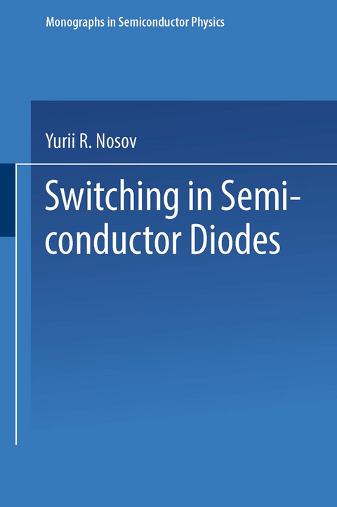 Switching in Semiconductor Diodes - Y.R. Nosov