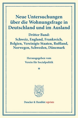 Neue Untersuchungen über die Wohnungsfrage in Deutschland und im Ausland.