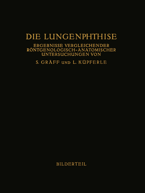 Die Lungenphthise - Siegfried Gr&auml;ff, Leopold K&uuml;pferle