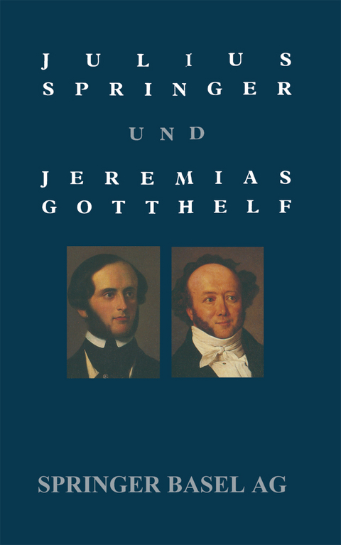 Julius Springer und Jeremias Gotthelf -  Holl
