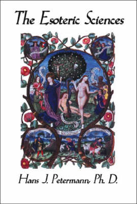 The Esoteric Sciences - Hans J. Petermann