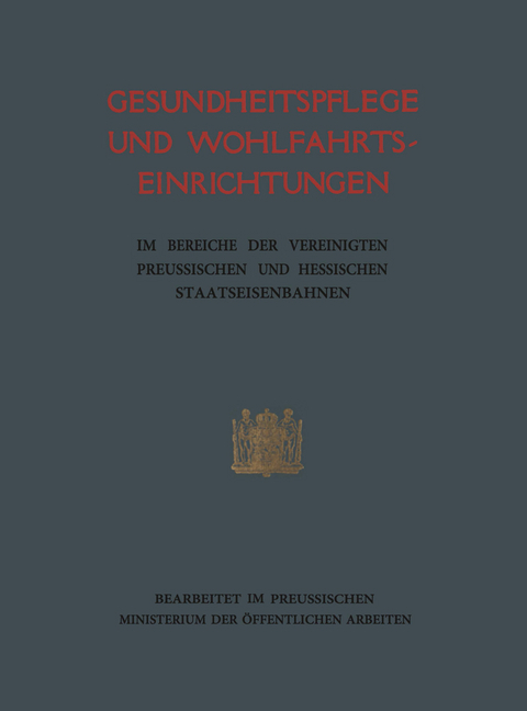 Gesundheitspflege und Wohlfahrtseinrichtungen -  preu&szlig;ischen Ministerium der &ouml;ffentlichen Arbeiten