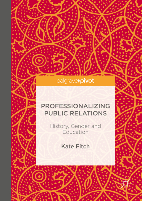 Professionalizing Public Relations - Kate Fitch