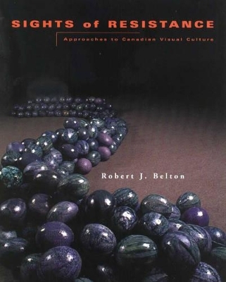Sights of Resistance - Robert J. Belton