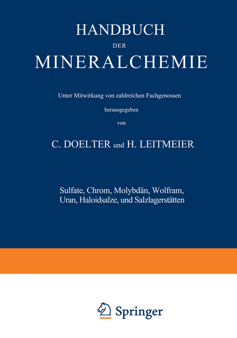 Sulfate, Chrom, Molybd&auml;n, Wolfram, Uran, Haloidsalze und Salzlagerst&auml;tten - 