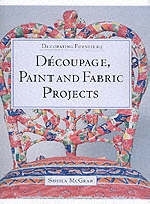 Decoupage, Paint and Fabric Projects