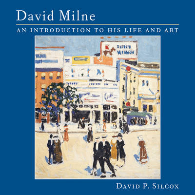 David Milne - David P. Silcox