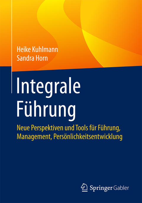 Integrale F&uuml;hrung - Heike Kuhlmann, Sandra Horn