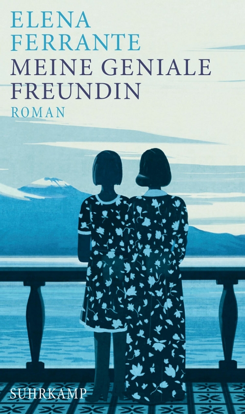 Meine geniale Freundin - Elena Ferrante