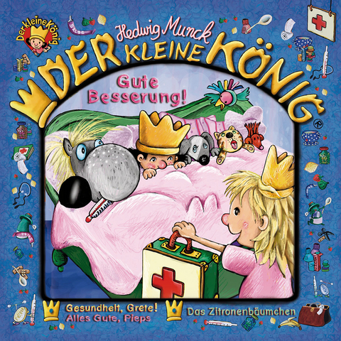 Der kleine K&ouml;nig - CD / Gute Besserung - Hedwig Munck