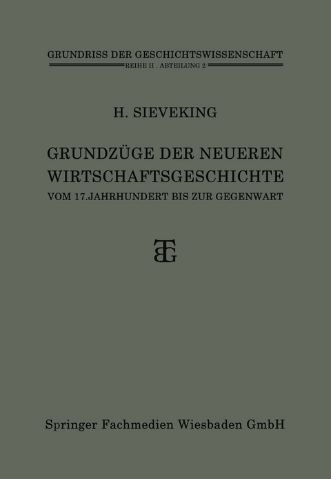 Grundz&uuml;ge der Neueren Wirtschaftsgeschichte - Heinrich Sieveking