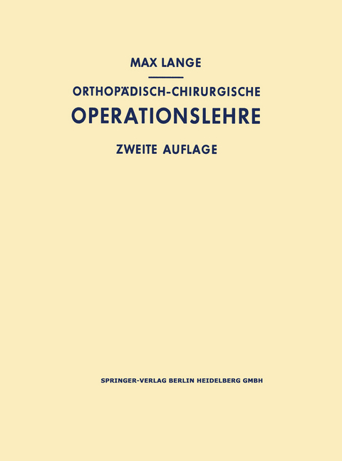 Orthop&auml;disch-chirurgische Operationslehre - Max Lange