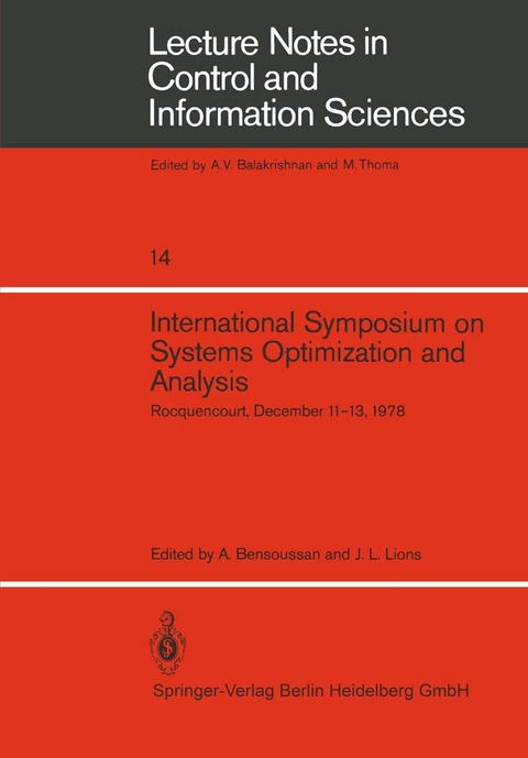 International Symposium on Systems Optimization and Analysis - IRIA LABORIA, Prof. A. Bensoussan, Prof. J. L. Lions