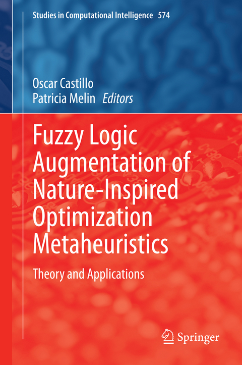 Fuzzy Logic Augmentation of Nature-Inspired Optimization Metaheuristics - 
