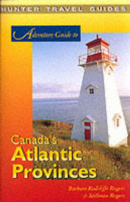 Adventure Guide to Canada's Atlantic Provinces