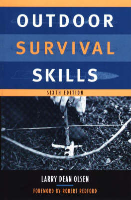 Outdoor Survival Skills - Larry Dean Olsen