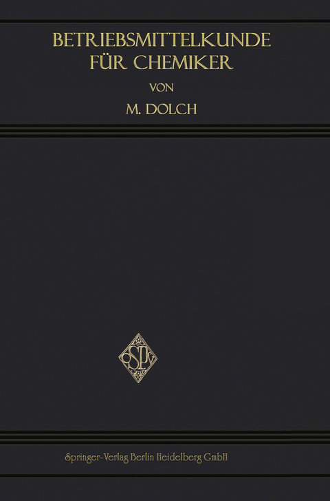 Betriebsmittelkunde f&uuml;r Chemiker - Moritz Dolch