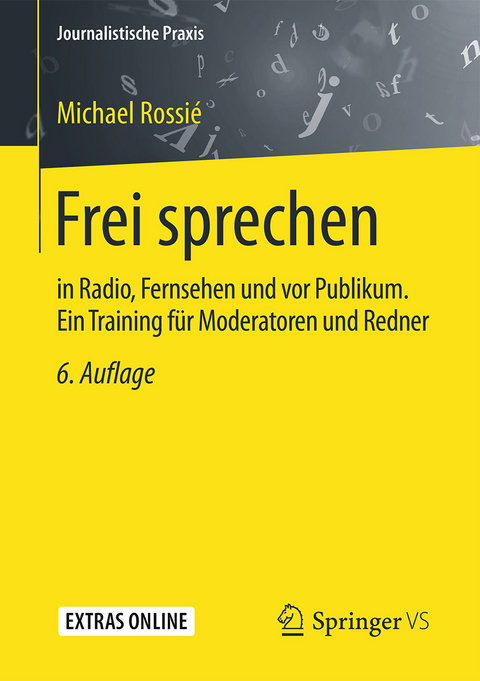 Frei sprechen - Michael Rossi&eacute;