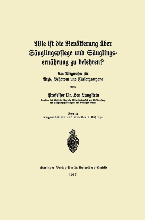 Wie ist die Bev&ouml;lkerung &uuml;ber S&auml;uglingspflege und S&auml;uglingsern&auml;hrung zu belehren? - Leo Langstein