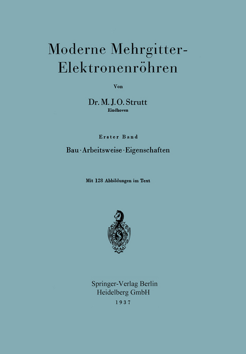 Moderne Mehrgitter-Elektronenröhren - M.J.O. Strutt