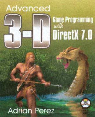 Advanced 3-D Game Programming with DirectX 7.0 - Adrian Perez