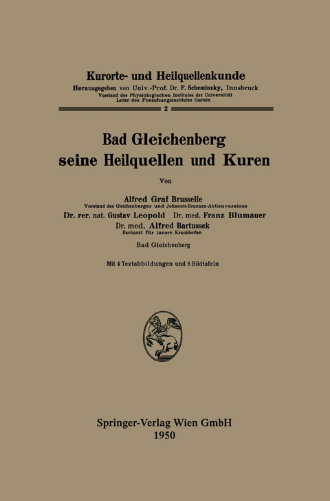 Bad Gleichenberg seine Heilquellen und Kuren - Alfred Graf Bruselle