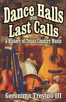 Dance Halls and Last Calls - Geronimo Trevino
