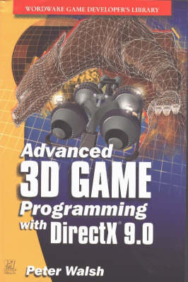 ADVANCED 3D GAME PROGRAMMING WITH MS DIRECTX 9 OP) - Peter Walsh, Adrian Perez