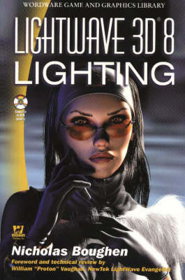 LIGHTWAVE 3D 8 LIGHTING (W/CD) (OP) - Nicholas Boughen