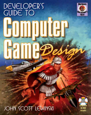 Developer's Guide to Computer Game Design - John Scott Lewinski