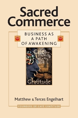 Sacred Commerce - Matthew Engelhart, Terces Engelhart