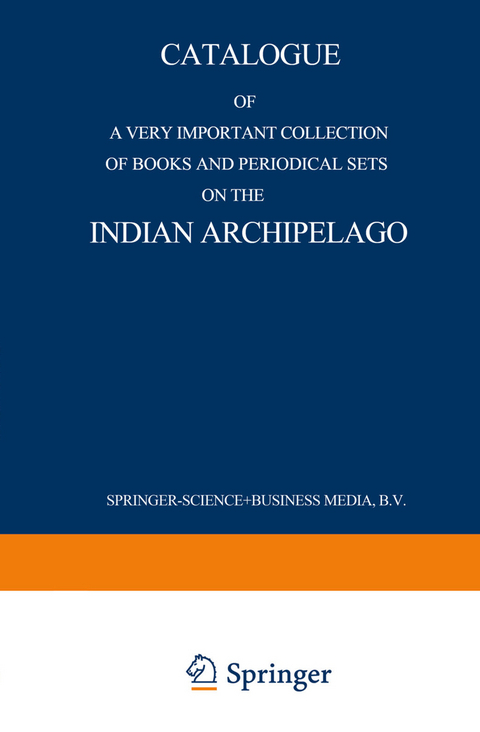 Catalogue of a very important collection of books and periodical sets on the Indian Archipelago - Martinus Nijhoff