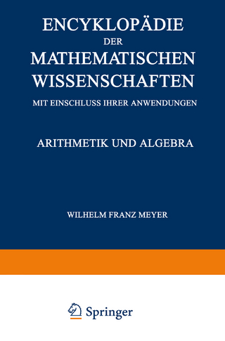 Encyklopädie der Mathematischen Wissenschaften mit Einschluss ihrer Anwendungen
