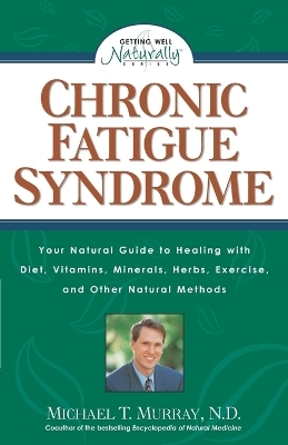 Chronic Fatigue Syndrome - Michael T. Murray