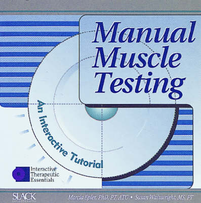 Manual Muscle Testing - Marcia E. Epler, Susan Wainwright