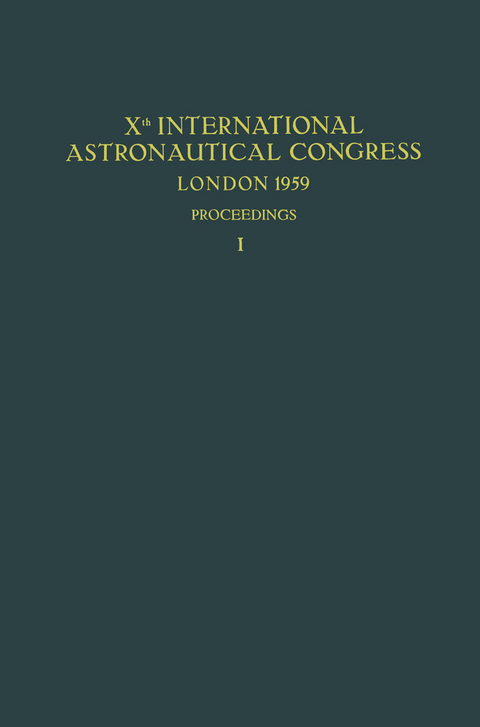 Xth International Astronautical Congress London 1959 / X. Internationaler Astronautischer Kongress / Xe Congr&egrave;s International d&rsquo;Astronautique - Friedrich Hecht