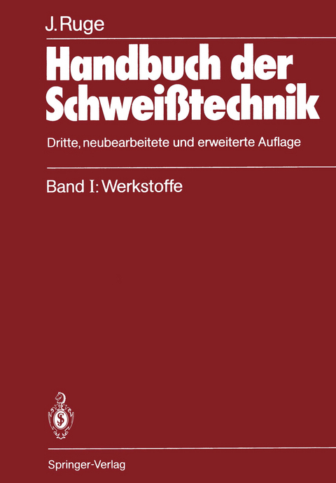 Handbuch der Schwei&szlig;technik - J&uuml;rgen Ruge