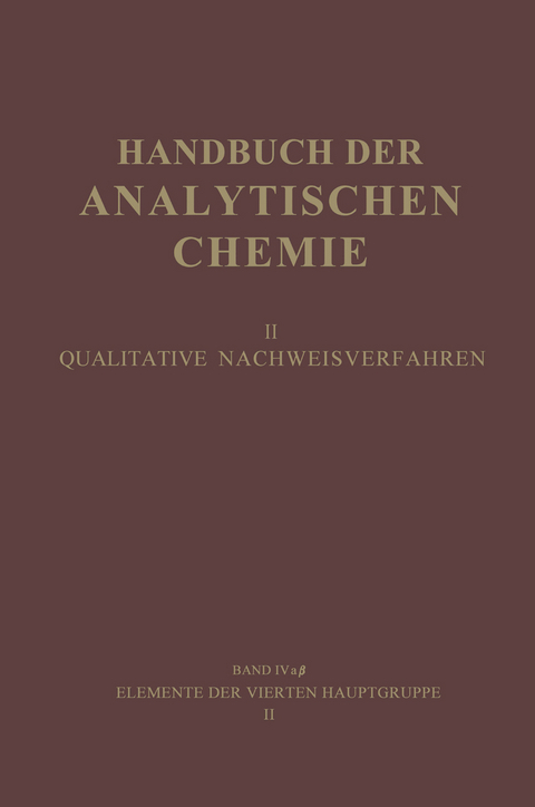 Elemente der Vierten Hauptgruppe II - Gustav Jantsch, Svend K&uuml;hnel Hagen