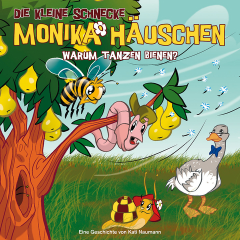 Die kleine Schnecke Monika H&auml;uschen - CD / 21: Warum tanzen Bienen? - Kati Naumann