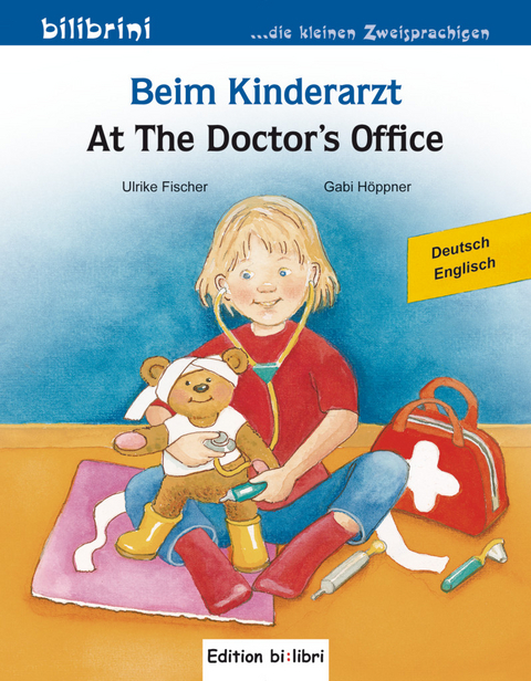 Beim Kinderarzt (Deutsch-Englisch) - Ulrike Fischer