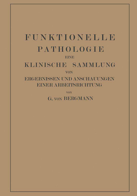 Funktionelle Pathologie - Gustav von Bergmann, Martin Goldner