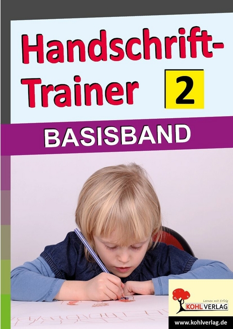 Handschrift-Trainer 2 -  Autorenteam Kohl-Verlag