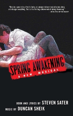 Spring Awakening: A Musical - Steven Sater, Duncan Sheik