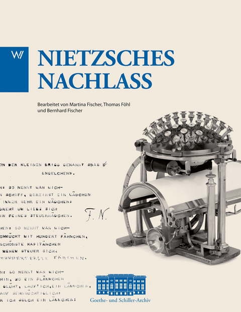 Nietzsche Nachlass - Thomas F&ouml;hl, Martina Fischer, Bernhard Fischer