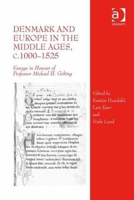 Denmark and Europe in the Middle Ages, c.1000&ndash;1525 - 