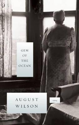Gem of the Ocean - August Wilson