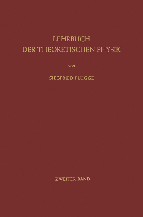 Lehrbuch der Theoretischen Physik - Siegfried Fl&uuml;gge