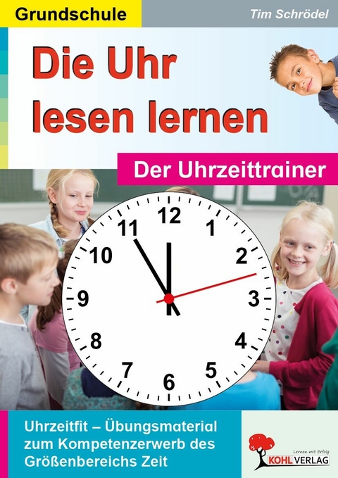 Die Uhr lesen lernen -  Tim Schr&ouml;del