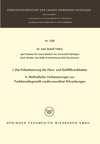 I. Die Früherkennung der Herz- und Gefäßkrankheiten. II. Methodische Verbesserungen zur Funktionsdiagnostik cardiovasculärer Erkrankungen