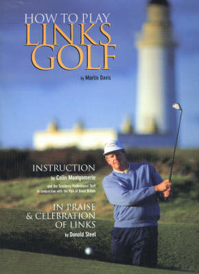 How to Play Links Golf - Martin Davis, Colin Montgomery, Donald Street